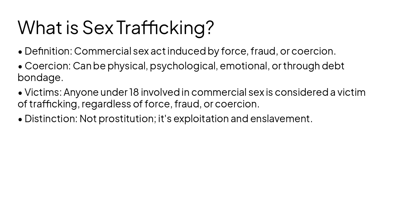 Slide 4 - What is Sex Trafficking?