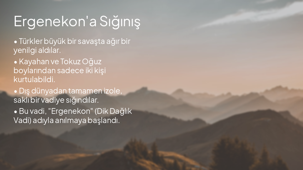 Slide 4 - Ergenekon'a Sığınış