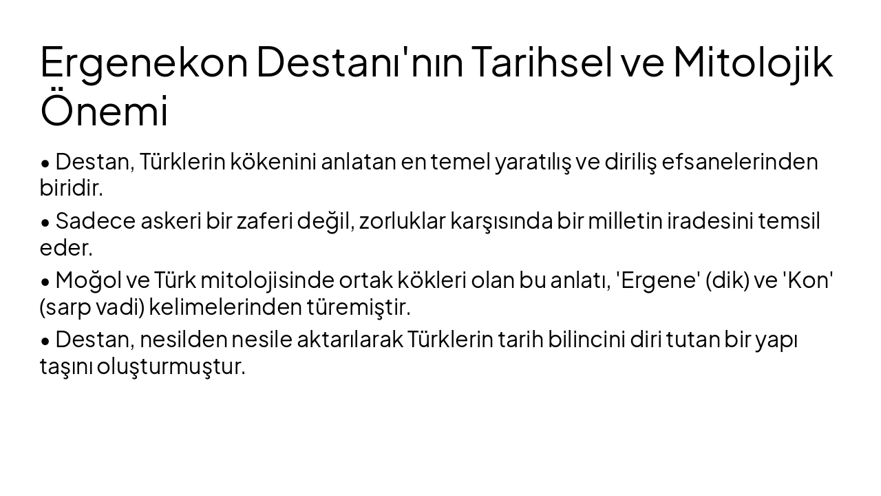 Slide 10 - Ergenekon Destanı'nın Tarihsel ve Mitolojik Önemi