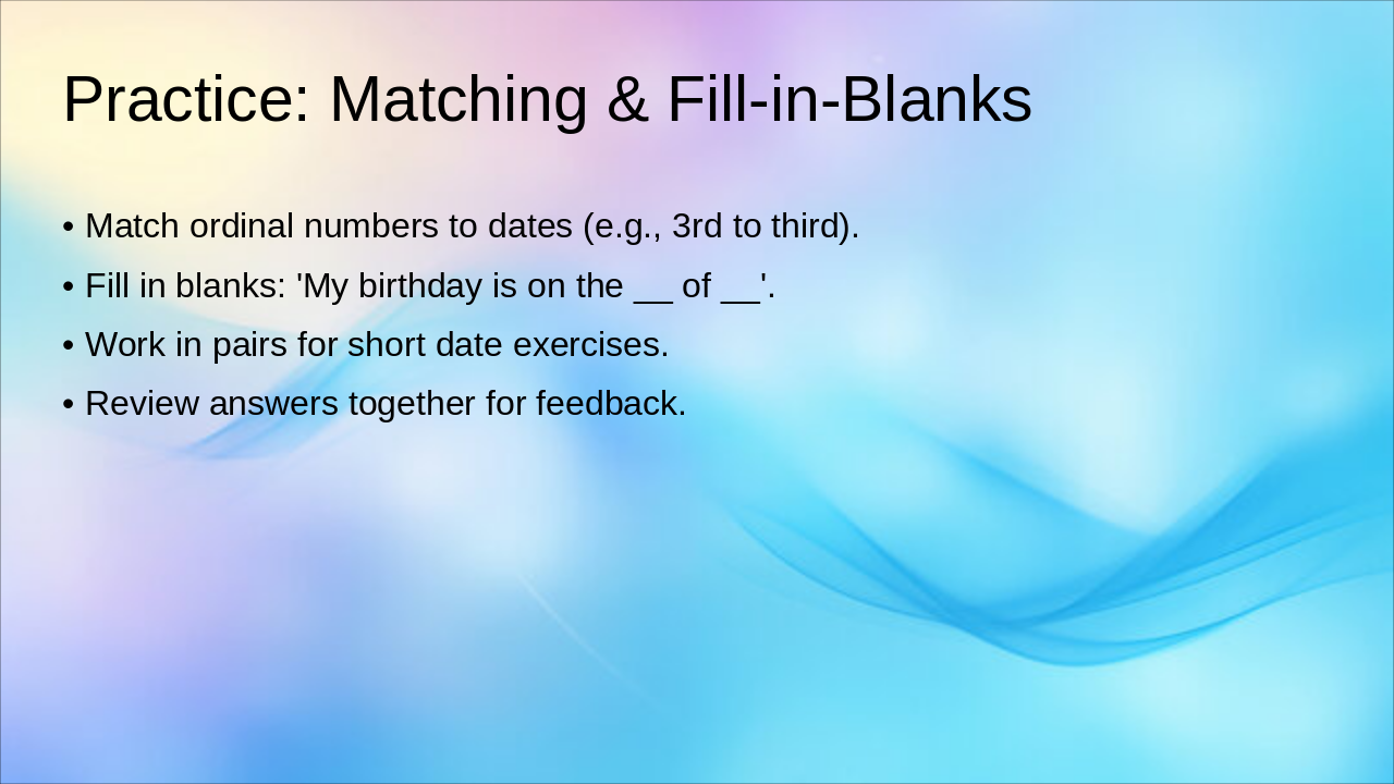 Slide 6 - Practice: Matching & Fill-in-Blanks