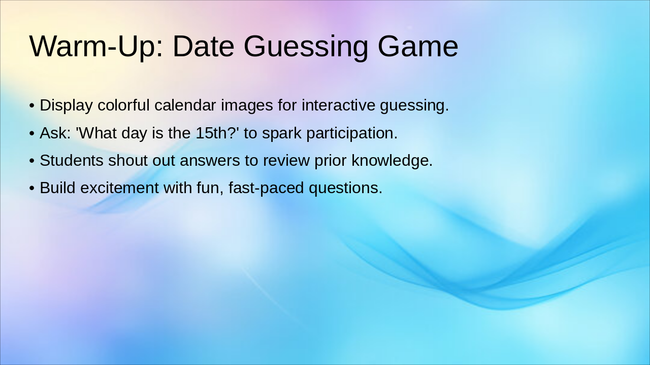 Slide 2 - Warm-Up: Date Guessing Game