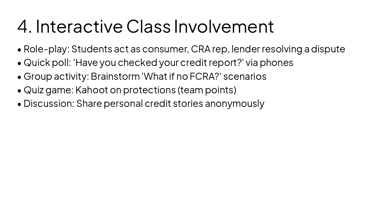 Slide 11 - 4. Interactive Class Involvement