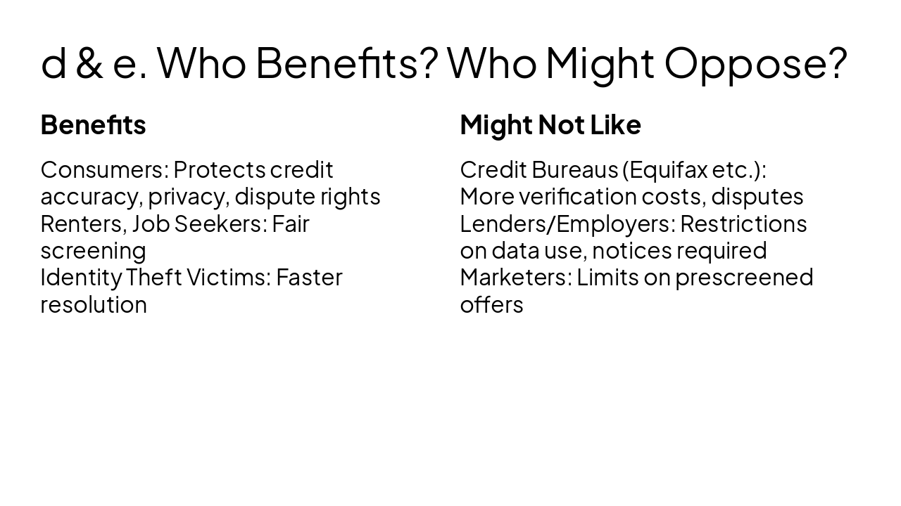 Slide 7 - d & e. Who Benefits? Who Might Oppose?