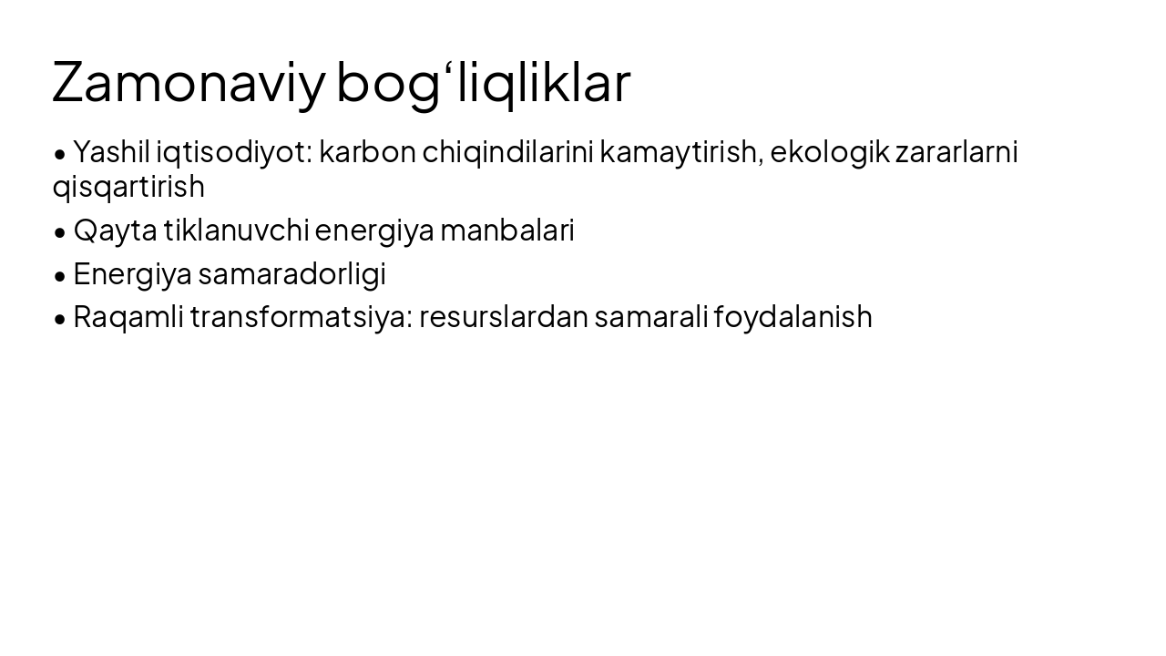 Slide 7 - Zamonaviy bog‘liqliklar