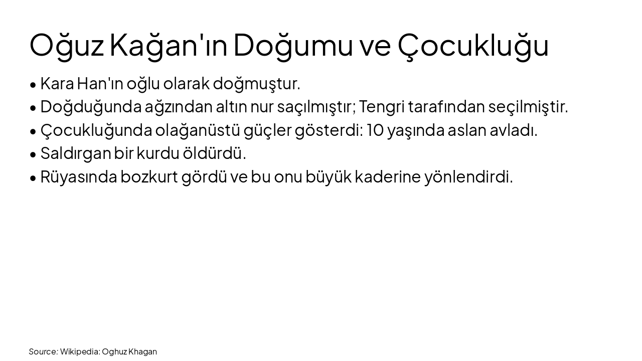 Slide 3 - Oğuz Kağan'ın Doğumu ve Çocukluğu