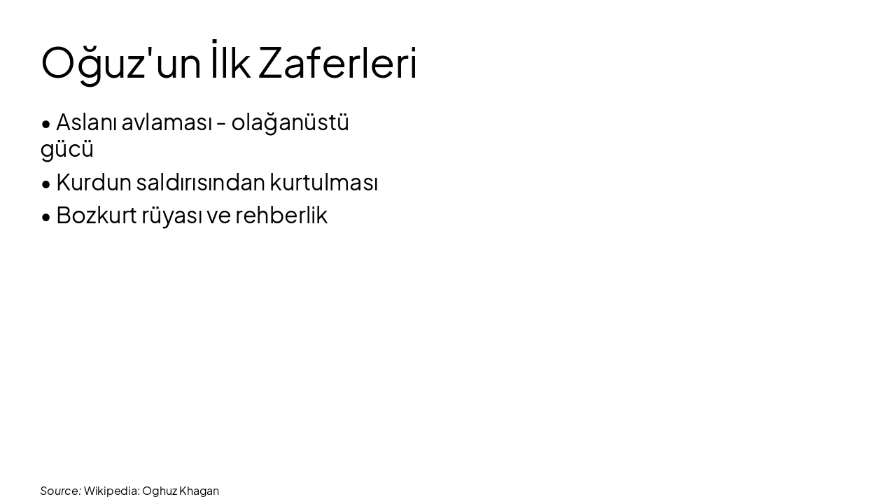 Slide 4 - Oğuz'un İlk Zaferleri