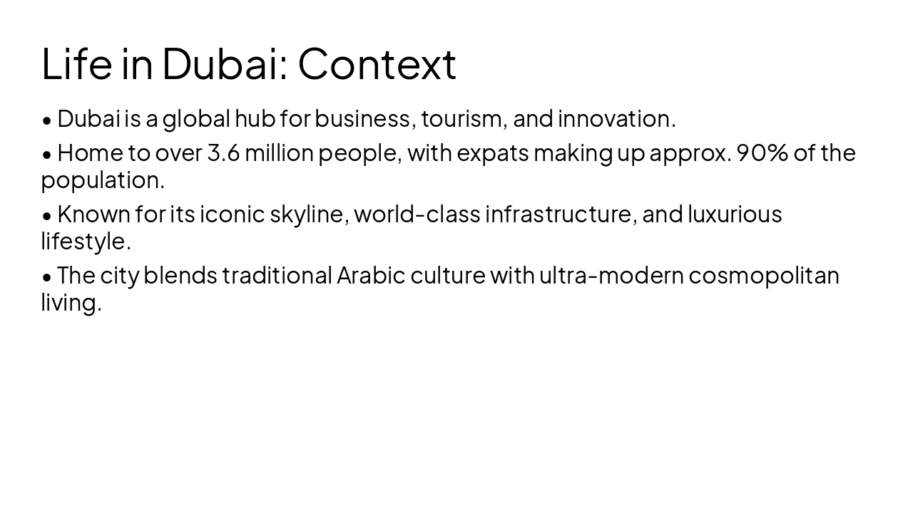 Slide 3 - Life in Dubai: Context