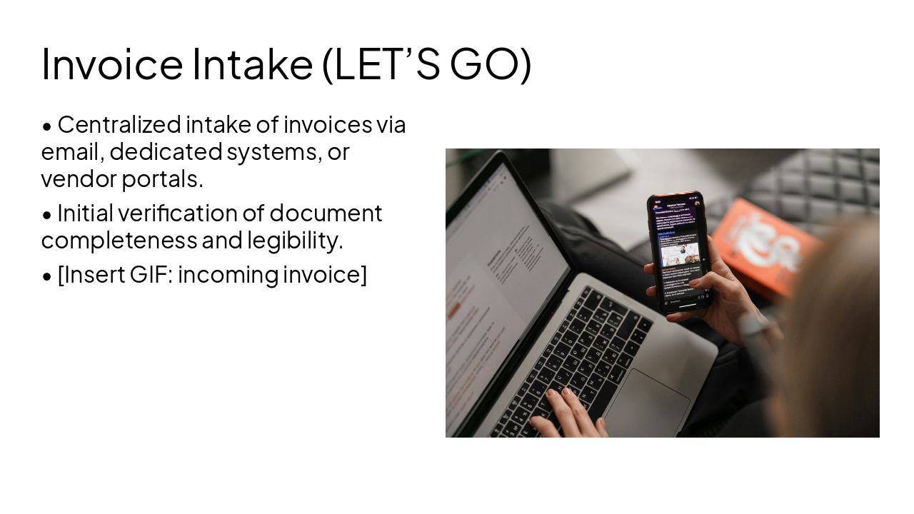 Slide 3 - Invoice Intake (LET’S GO)