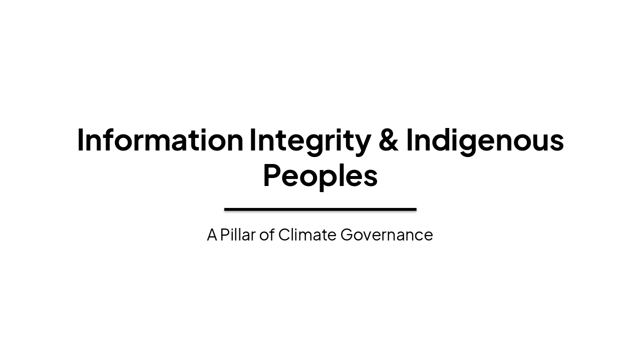Information Integrity: Pillar of Climate Governance for Indí