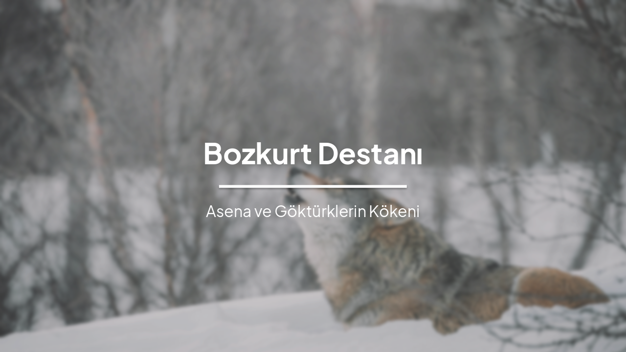 Bozkurt Destanı: Türk Mitolojisinin Temel Efsanesi