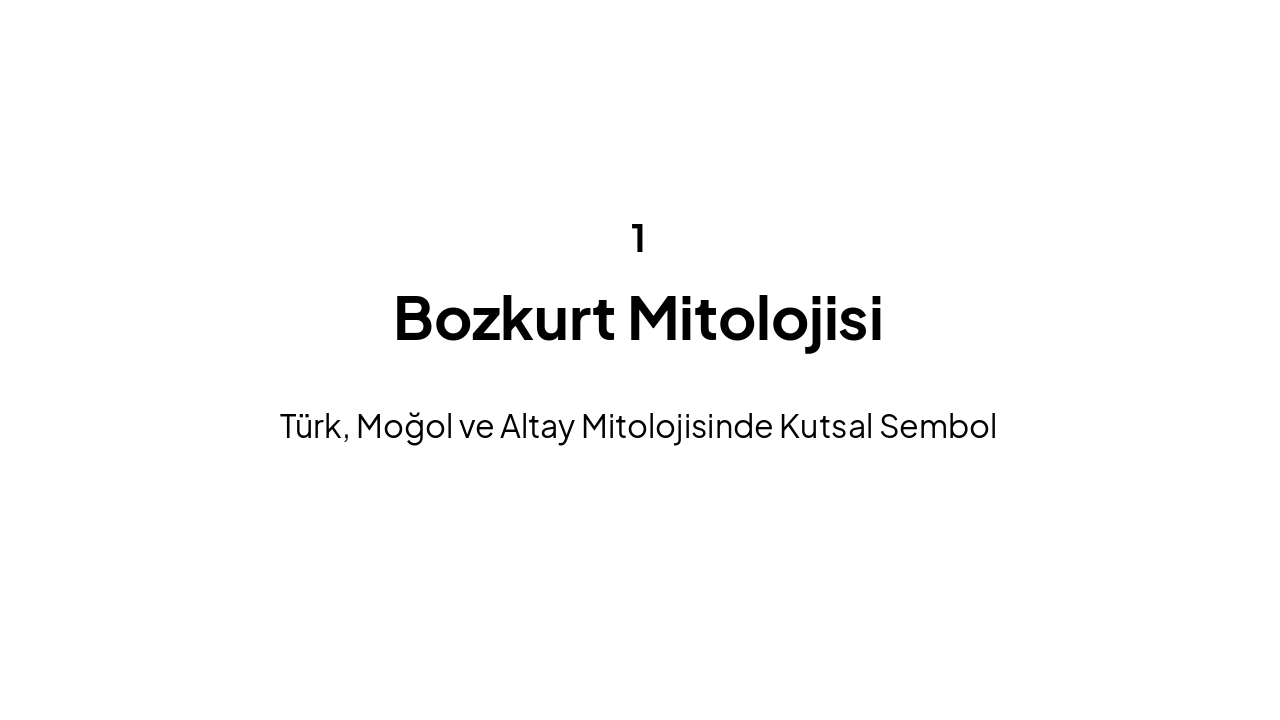 Slide 3 - Bozkurt Mitolojisi