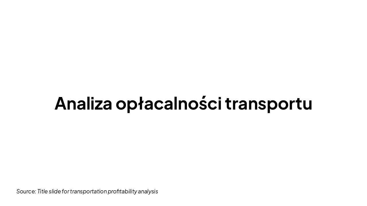 Profitability Analysis of Transport Modes