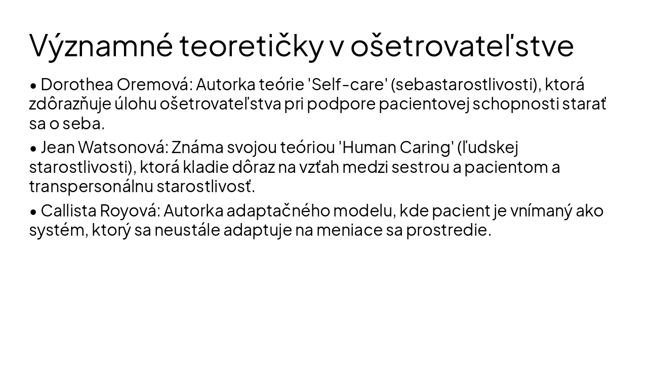 Slide 8 - Významné teoretičky v ošetrovateľstve