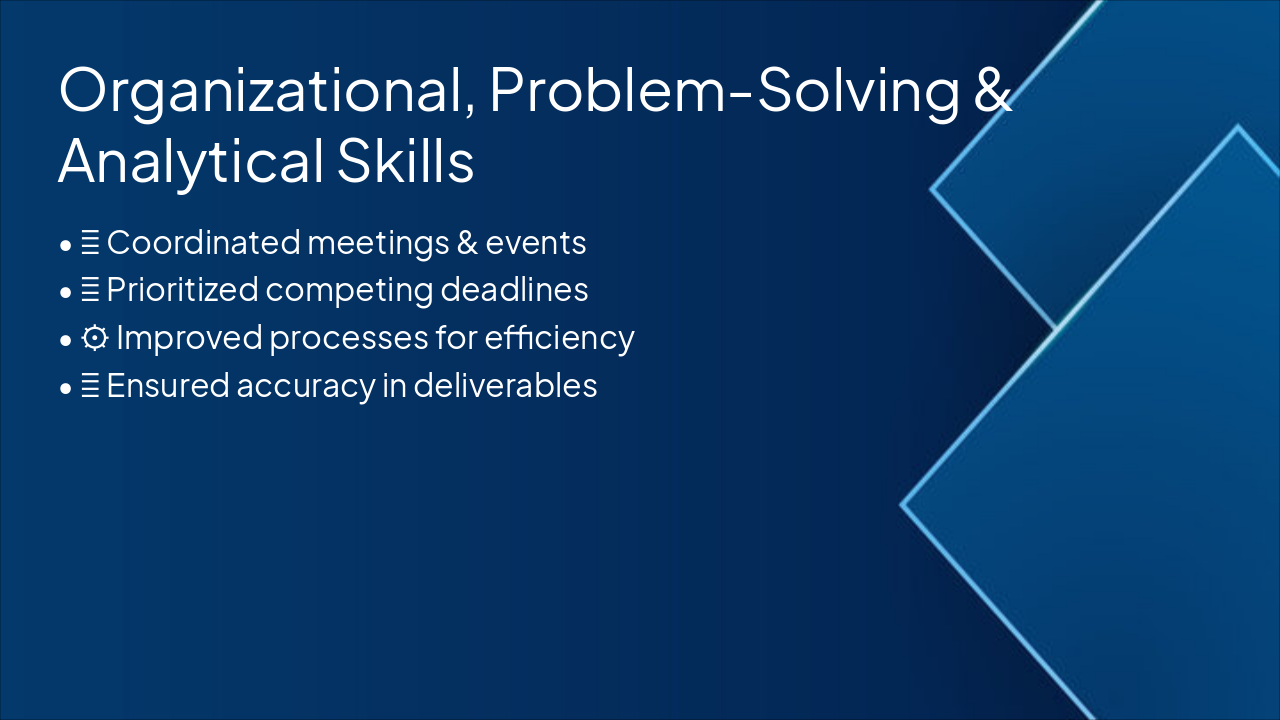 Slide 3 - Organizational, Problem-Solving & Analytical Skills