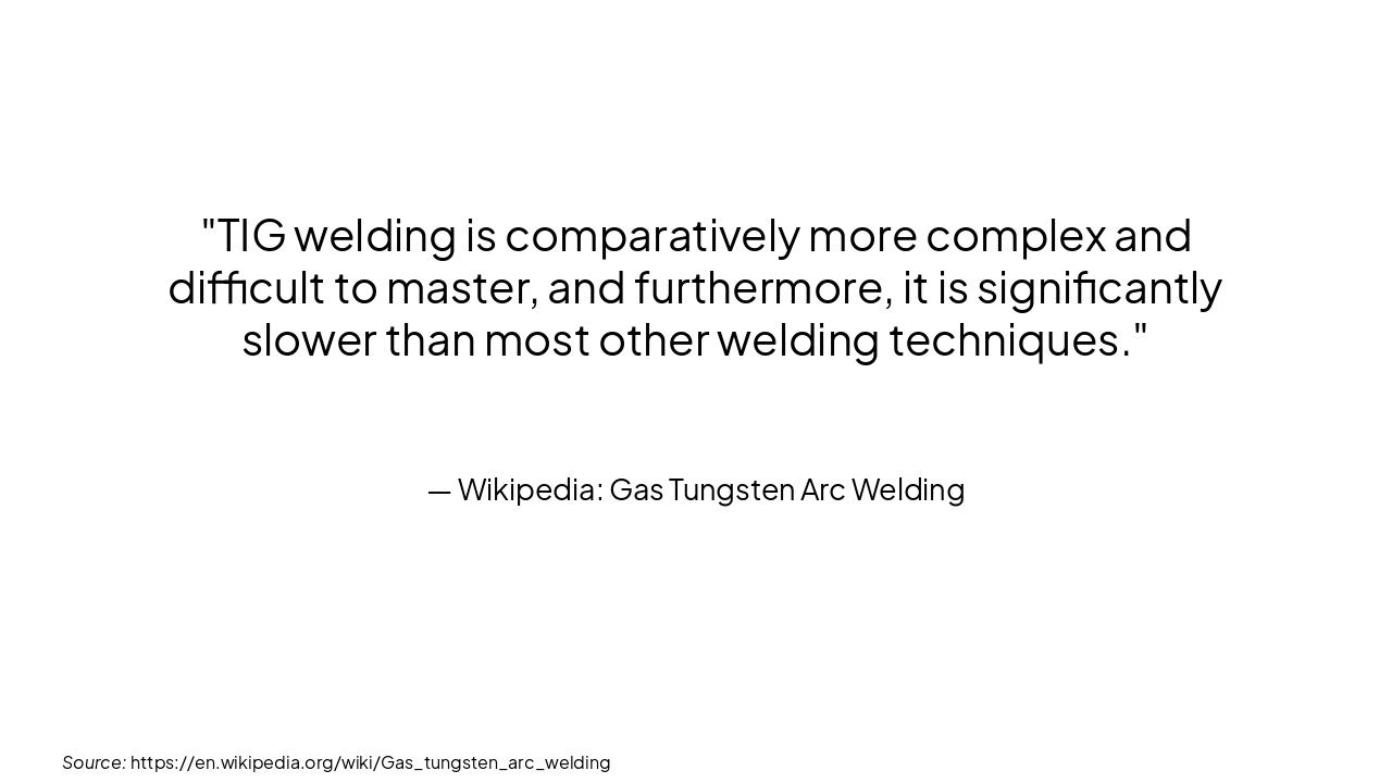 Slide 7 - Challenges in TIG Welding (Arc Variant)