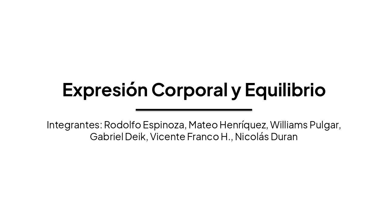 Slide 1 - Expresión Corporal y Equilibrio