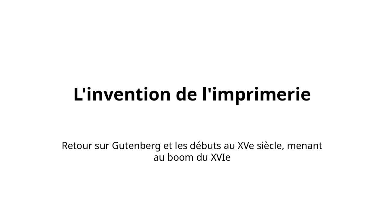 Slide 3 - L'invention de l'imprimerie