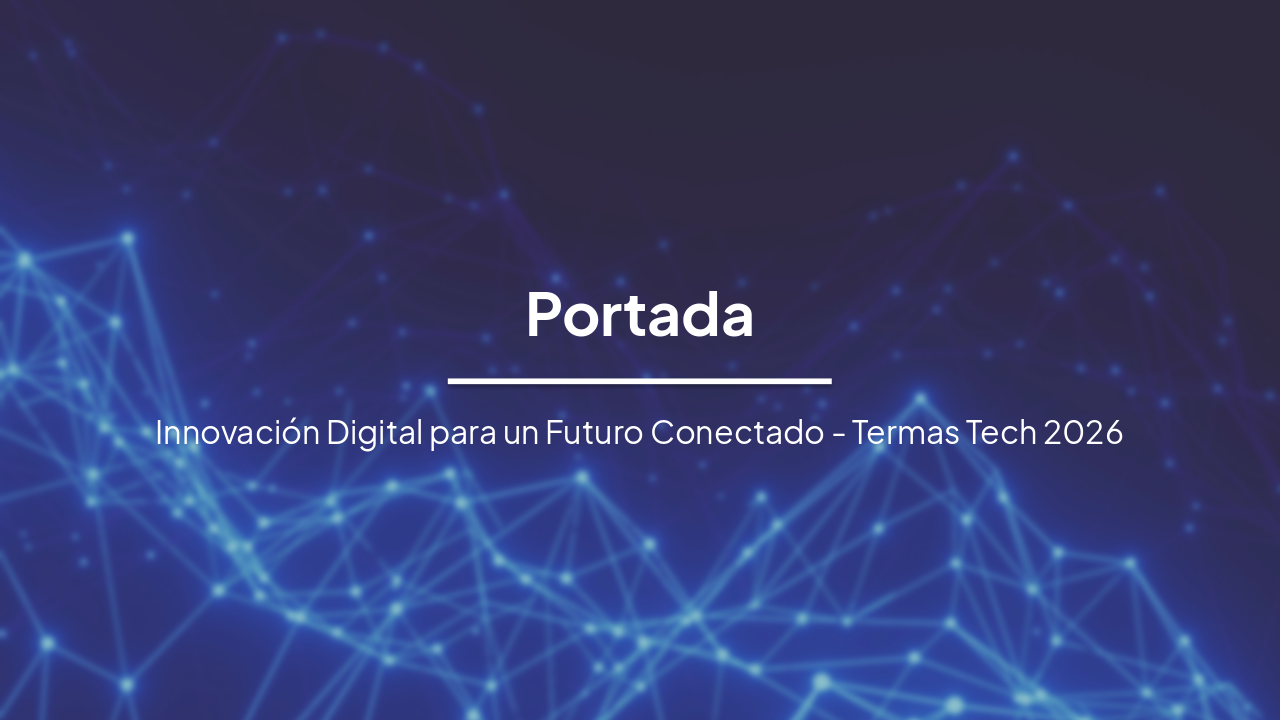 Termas Tech 2026: Innovación Digital Conectada