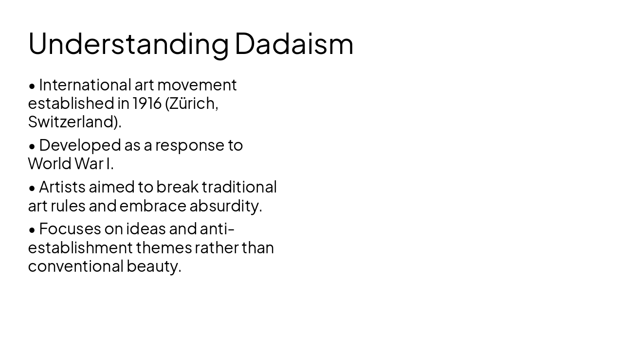 Slide 4 - Understanding Dadaism