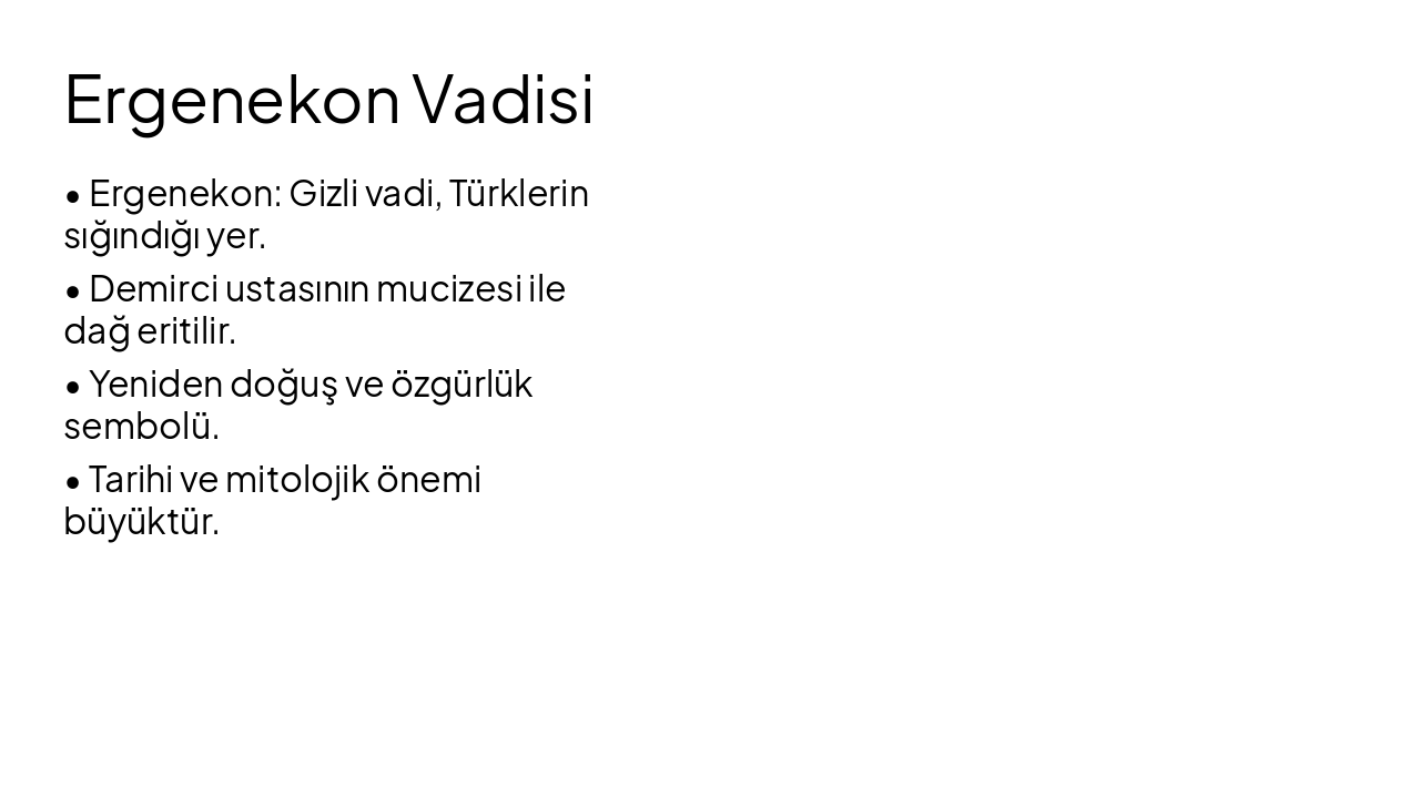 Slide 8 - Ergenekon Vadisi