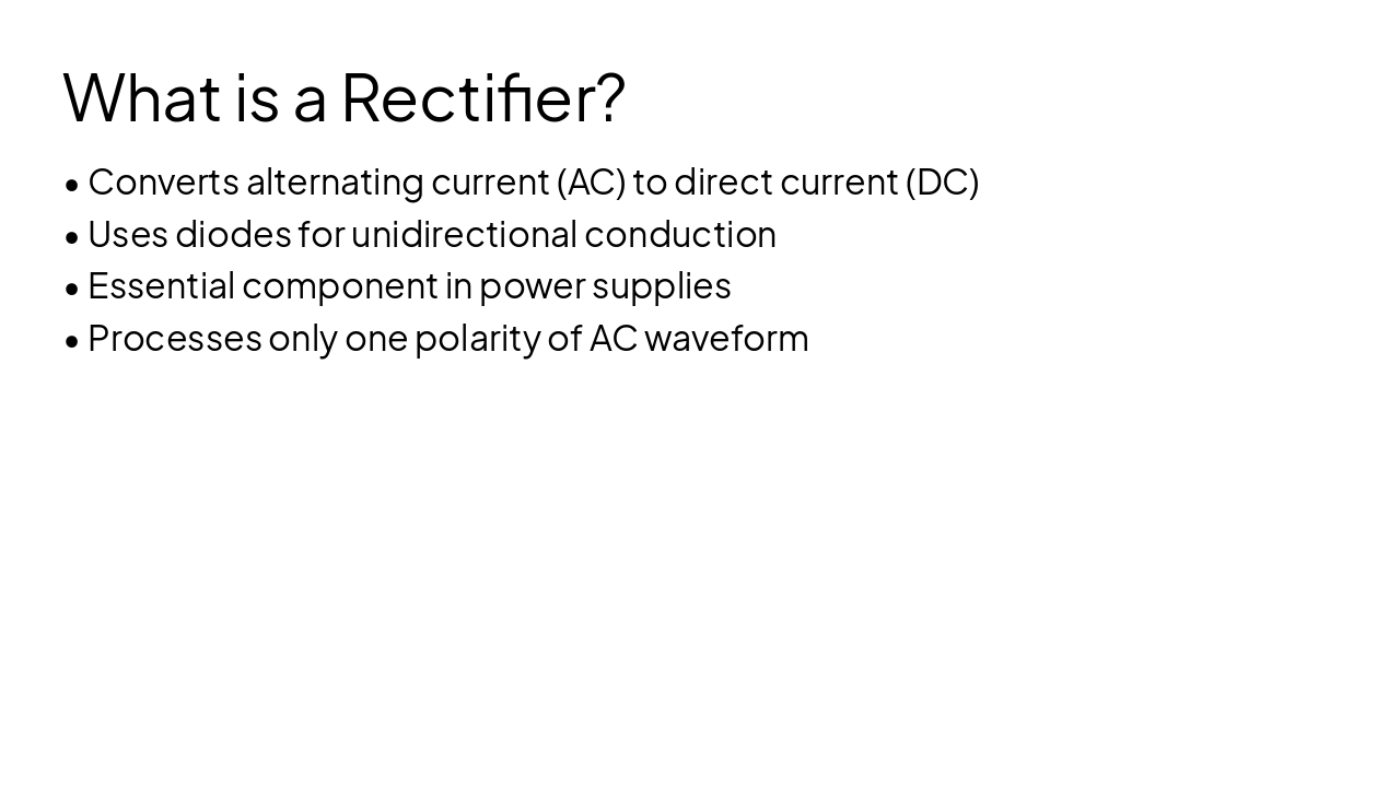 Slide 4 - What is a Rectifier?