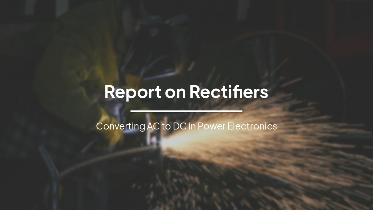 Rectifiers: Principles, Types, and Applications in Power Electronics