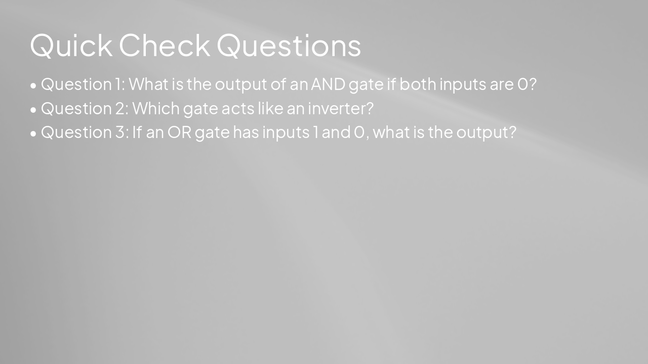 Slide 12 - Quick Check Questions
