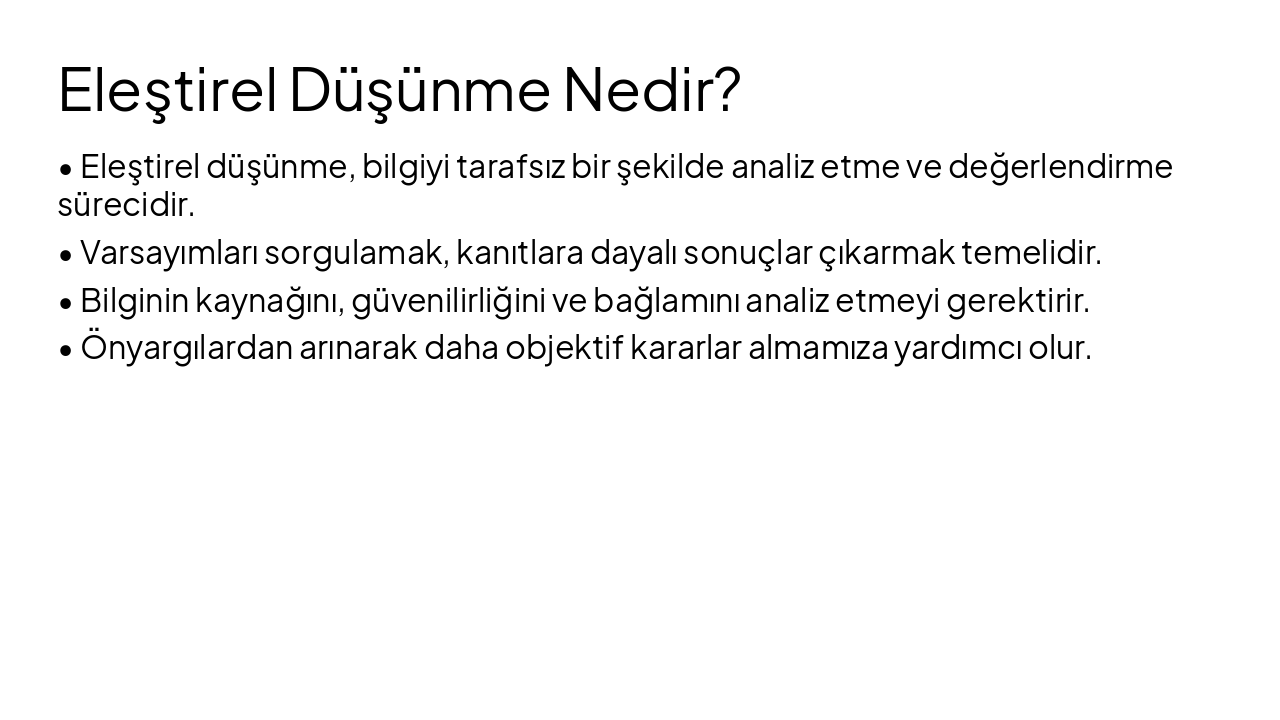 Slide 4 - Eleştirel Düşünme Nedir?