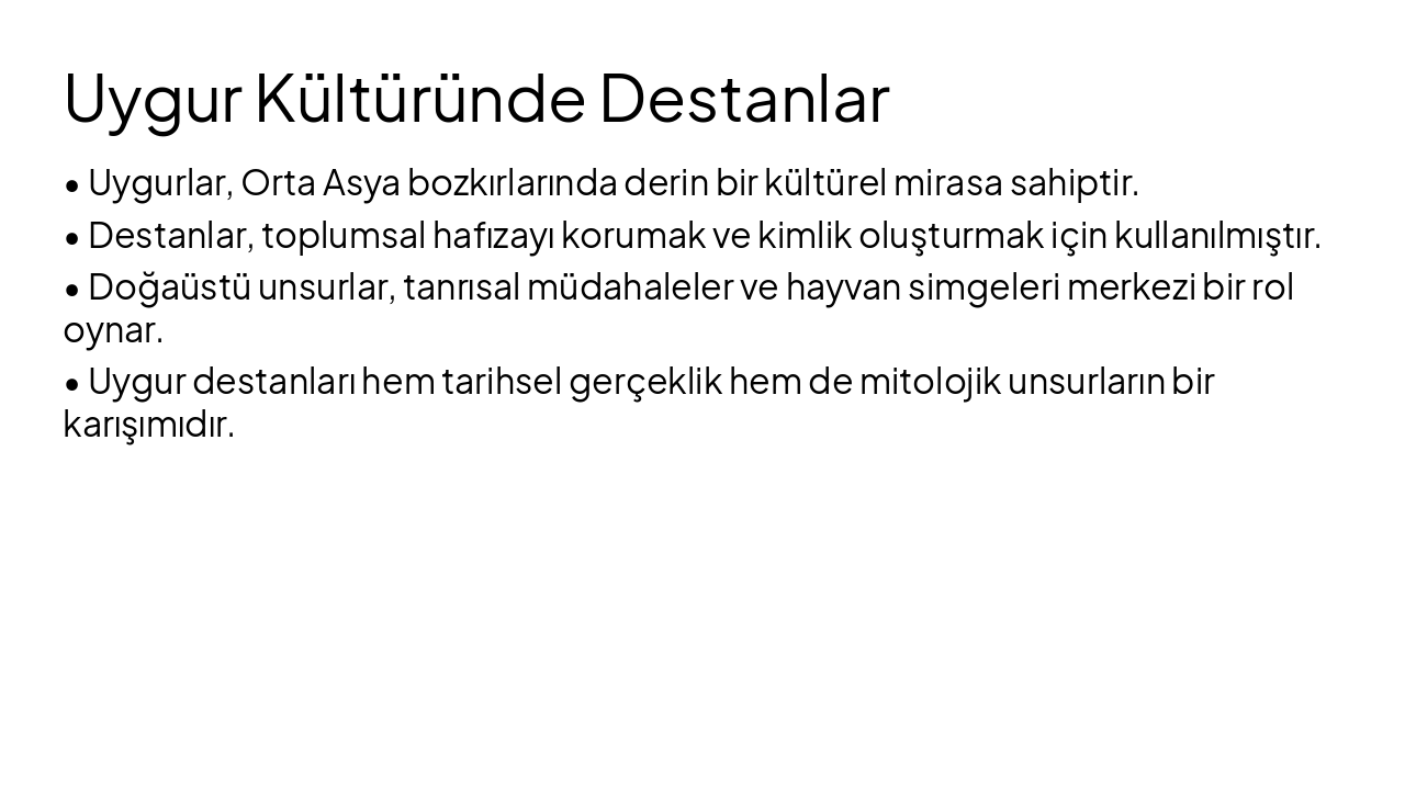 Slide 4 - Uygur Kültüründe Destanlar