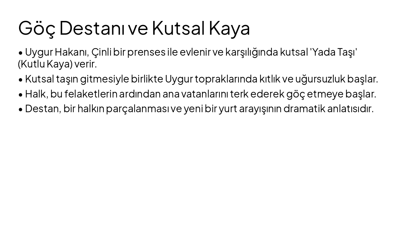 Slide 8 - Göç Destanı ve Kutsal Kaya
