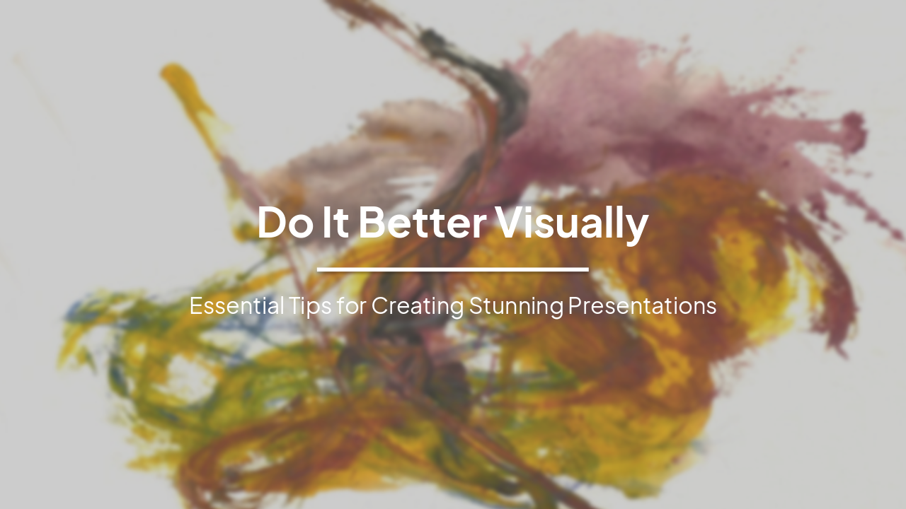 Slide 1 - Do It Better Visually