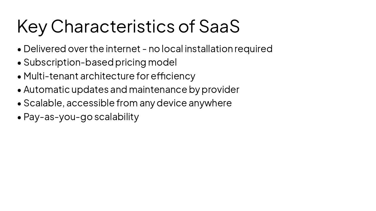 Slide 4 - Key Characteristics of SaaS